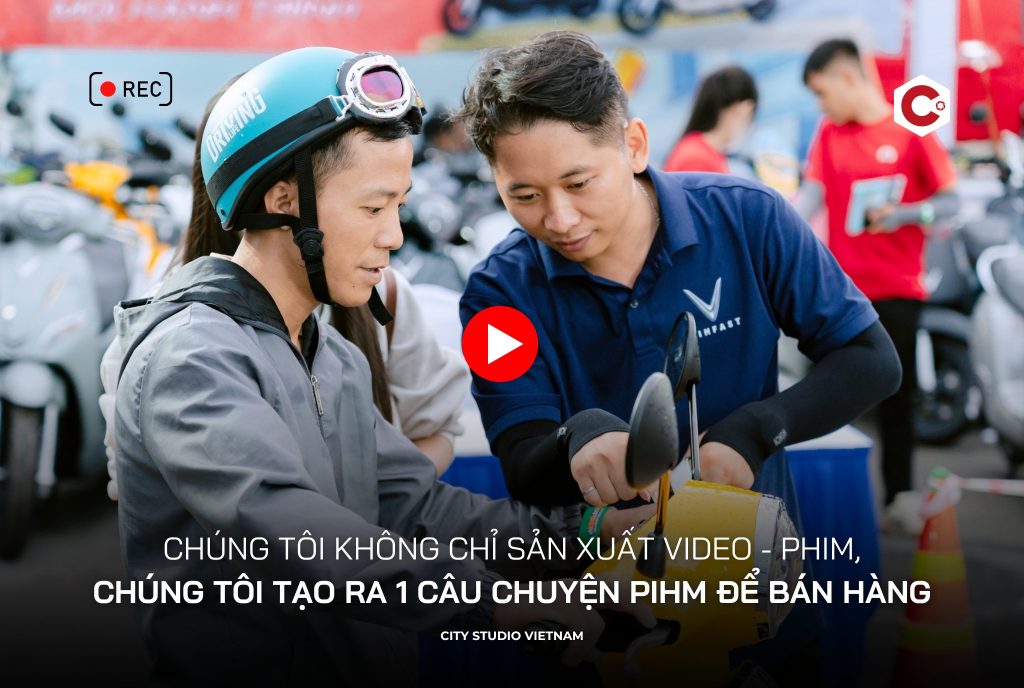 City Studio Vientam - Dịch vụ làm phim quảng cáo tại Hà Nội