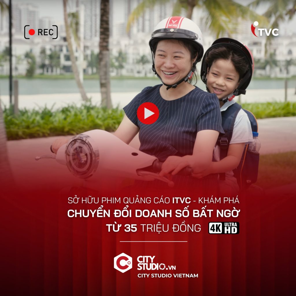 Sở hữu phim quảng cáo iTVC - City Studio Vietnam