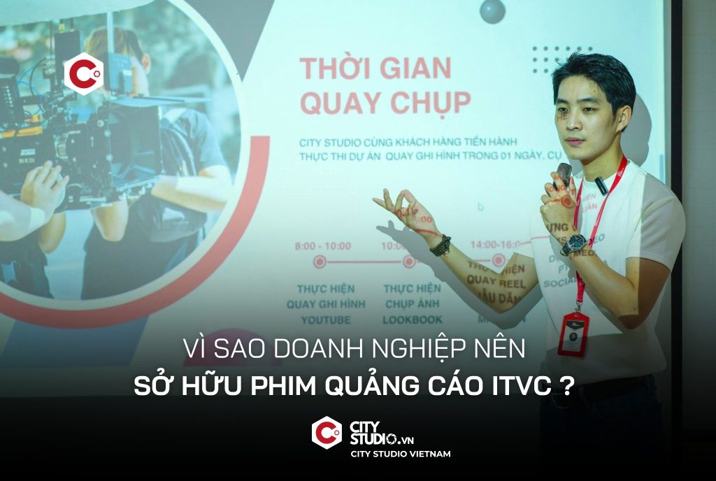 Vì sao doanh nghiệp nên sở hữu phim quảng cáo iTVC