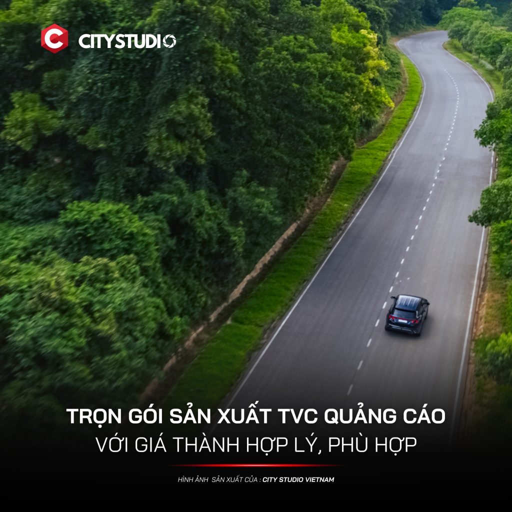 Trọn gói sản xuất TVC quảng cáo - City Studio Vietnam