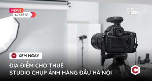 Địa điểm cho thuê studio chụp ảnh hàng đầu hà nội