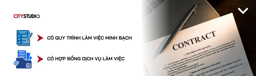 Quy trình làm việc minh bạch, có hợp đồng - City Studio Vietnam